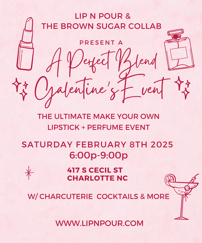 A Perfect Blend - Galentine’s Event